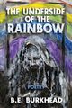 The Underside of the Rainbow, Burkhead B.E.