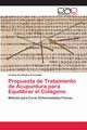 Propuesta de Tratamiento de Acupuntura para Equilibrar el Colgeno, Del Medico Piermattei Erminia