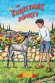 The Christmas Donkey, Seymour Alta Halverson