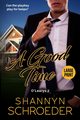 A Good Time (Large Print), Schroeder Shannyn