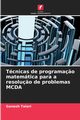 Tcnicas de programa?o matemtica para a resolu?o de problemas MCDA, Talari Ganesh