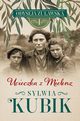 Odyseja uawska Tom 1 Ucieczka z Mielenz, Kubik Sylwia