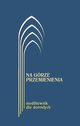 Na grze przemienienia Modlitewnik dla dorosych granatowy, 
