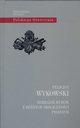 Zebranie rymw z rnych okolicznoci pisanych, Wykowski Felicjan