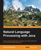 Natural Language Processing with Java, Reese Richard