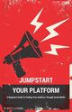 Jumpstart Your Platform, La Counte Scott