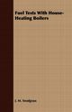 Fuel Tests With House-Heating Boilers, Snodgrass J. M.