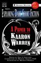 Exploring Dark Short Fiction #2, Warren Kaaron