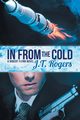 In from the Cold, Rogers J.T.