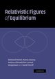 Relativistic Figures of Equilibrium, Meinel Reinhard