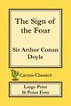 The Sign of the Four (Cactus Classics Large Print), Doyle Sir Arthur Conan