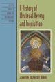 A History of Medieval Heresy and Inquisition, Deane Jennifer Kolpacoff