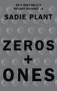 Zeros and Ones, Plant Sadie