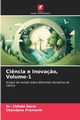 Ci?ncia e Inova?o, Volume-1, Garai Dr. Chhabi