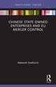 Chinese State Owned Enterprises and EU Merger Control, Svetlicinii Alexandr