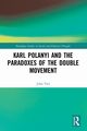 Karl Polanyi and the Paradoxes of the Double Movement, Vail John