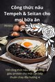 Cng th?c n?u Tempeh & Seitan cho m?i b?a n, Phi Khi