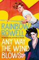 Any Way the Wind Blows, Rowell Rainbow