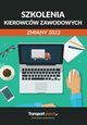 Szkolenia kierowcw zawodowych - zmiany 2022, 