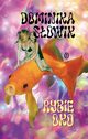 Rybie oko, Sowik Dominika