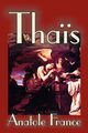 Thais by Anatole France, Fiction, Suspense, France Anatole