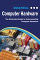 Essential Computer Hardware Second Edition, Wilson Kevin