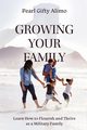 Growing Your Family, Alimo Pearl Gifty