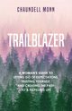 Trailblazer, Monn Chaundell