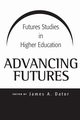 Advancing Futures, Dator James