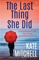 The Last Thing She Did, Mitchell Kate
