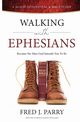 Walking With Ephesians, Parry Fred