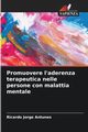 Promuovere l'aderenza terapeutica nelle persone con malattia mentale, Antunes Ricardo Jorge