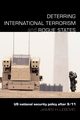 Deterring International Terrorism and Rogue States, Lebovic James H.