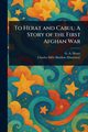 To Herat and Cabul, Henty G. A. (George Alfred)