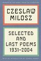 Selected and Last Poems, Milosz Czeslaw