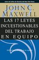 Las 17 Leyes Incuestionables del trabajo en equipo, Maxwell John C.