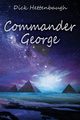 Commander George, Hettenbaugh Dick