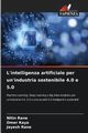 L'intelligenza artificiale per un'industria sostenibile 4.0 e 5.0, Rane Nitin