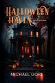 Halloween Haven, Gore Michael