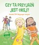 S.O.S. Czy ta przyja jest okej?, Moore-Mallinos Jennifer