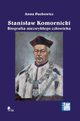 Stanisaw Komornicki Biografia niezwykego czowieka (1949-2016), Pachowicz Anna