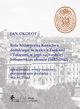 Rola historyczna Kozactwa doskiego w walce z Turkami i Tatarami w jego najbardziej bohaterskim okresie (1637-1642), Okoot Jan, Franz Maciej