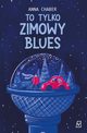 To tylko zimowy blues, Chaber Anna