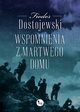 Wspomnienia z martwego domu, Dostojewski Fiodor