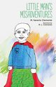 Little Man's Misadventures, Clemente M. Saverio