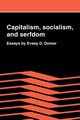 Capitalism, Socialism, and Serfdom, Domar Evsey D.