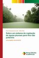 Sobre um sistema de capta?o de guas pluviais para fins n?o potveis, Amazonas de Lima Rosa