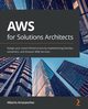 AWS for Solutions Architects, Artasanchez Alberto