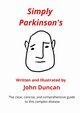 Simply Parkinsons, Duncan John