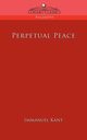 Perpetual Peace, Kant Immanuel